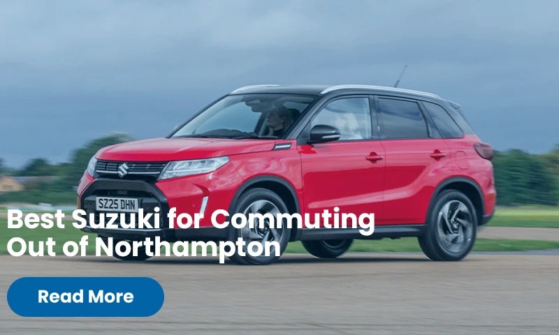 Best Suzuki for Commuting Out of Northampton